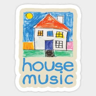 House Music Sticker